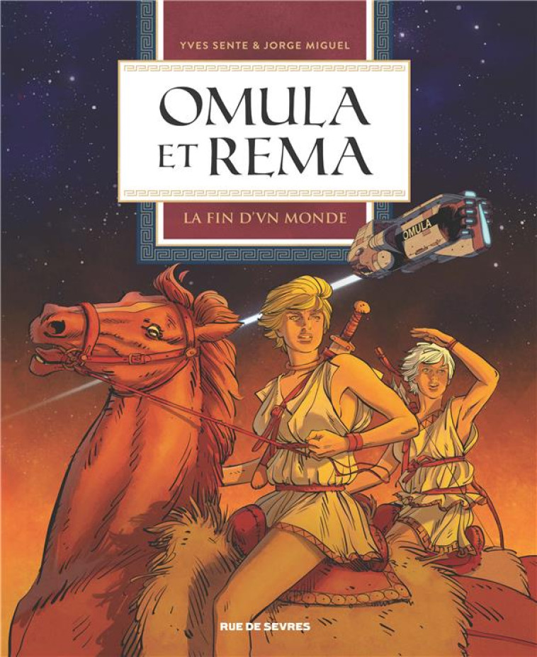 OMULA ET REMA T.1 : LA FIN D'UN MONDE - MIGUEL/SENTE - RUE DE SEVRES