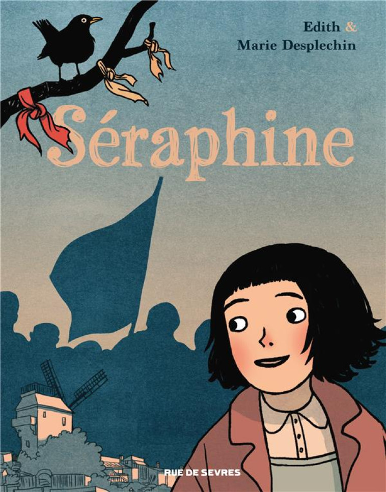 LES FILLES DU SIECLE TOME 1 : SERAPHINE - EDITH/DESPLECHIN - RUE DE SEVRES