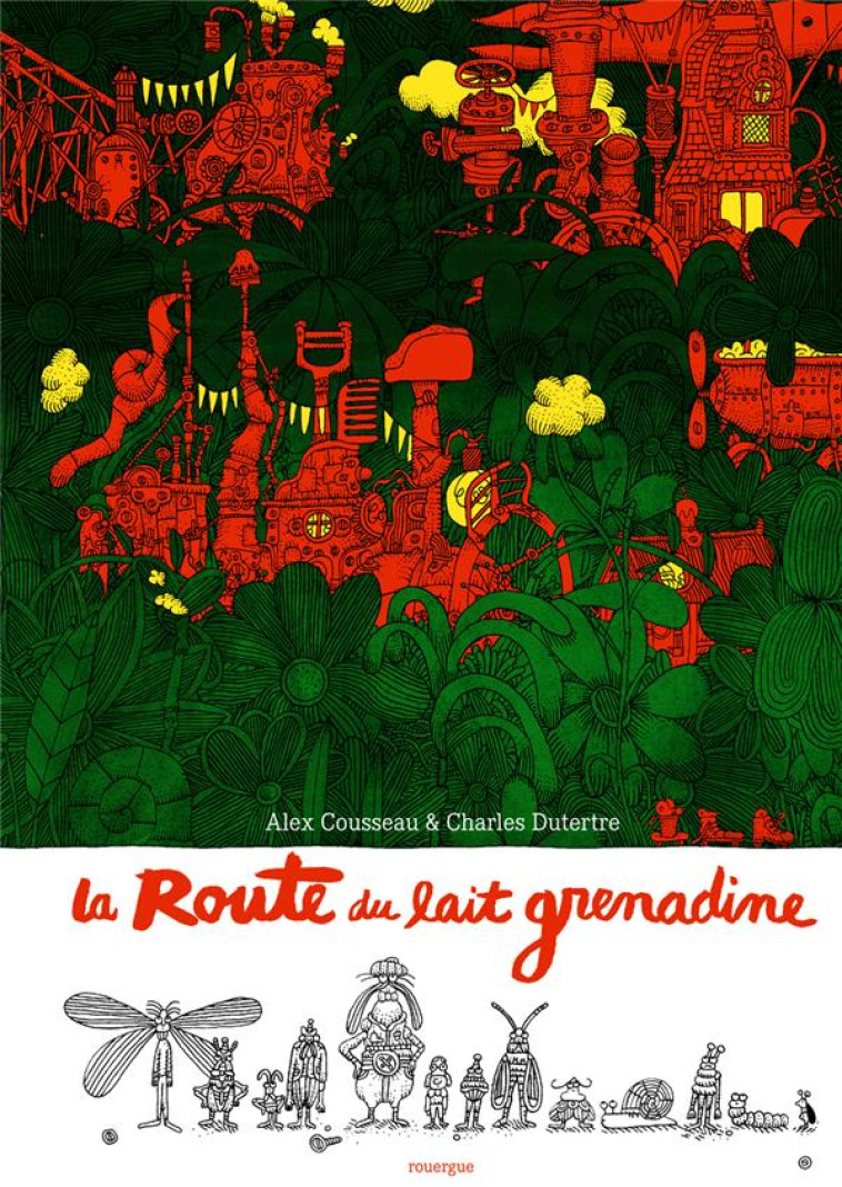 LA ROUTE DU LAIT GRENADINE - COUSSEAU/DUTERTRE - ROUERGUE