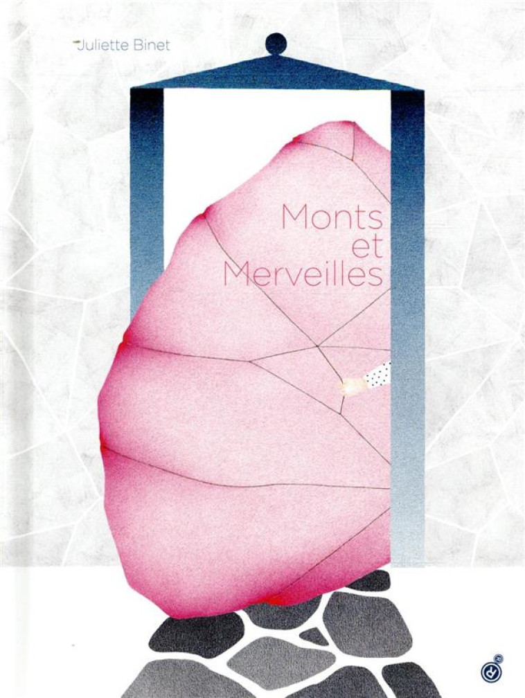 MONTS ET MERVEILLES - BINET JULIETTE - ROUERGUE