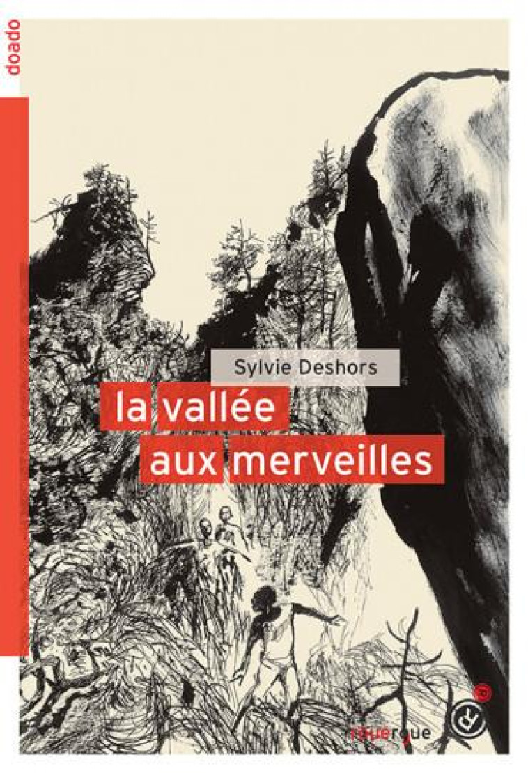 LA VALLEE AUX MERVEILLES - DESHORS SYLVIE - ROUERGUE