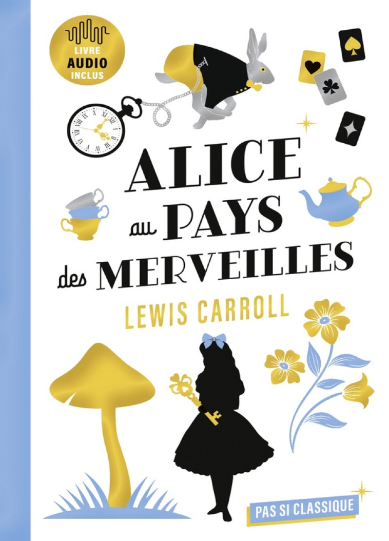 ALICE AU PAYS DES MERVEILLES - CARROLL/FIOROTTO - BELIN