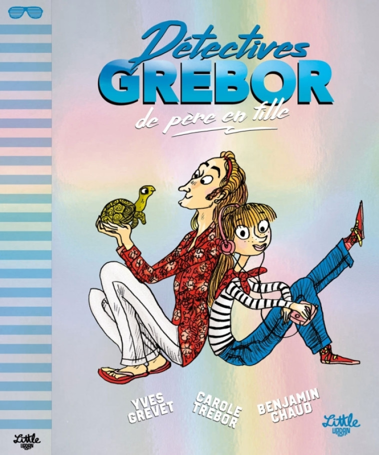 DETECTIVES GREBOR DE PERE EN FILLE -  Trébor Carole - LITTLE URBAN