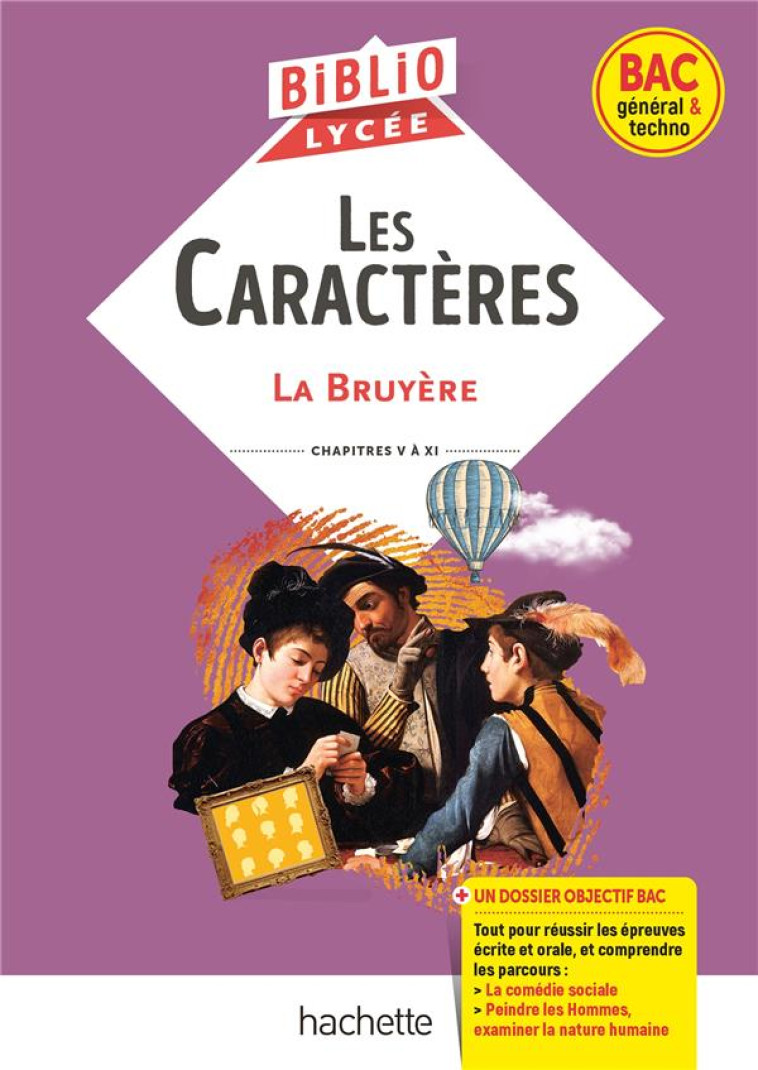 BIBLIOLYCEE - LES CARACTERES, LA BRUYERE - BAC 2025 - PARCOURS TRAITES : LA COMEDIE SOCIALE ; PEINDR - LA BRUYERE - HACHETTE