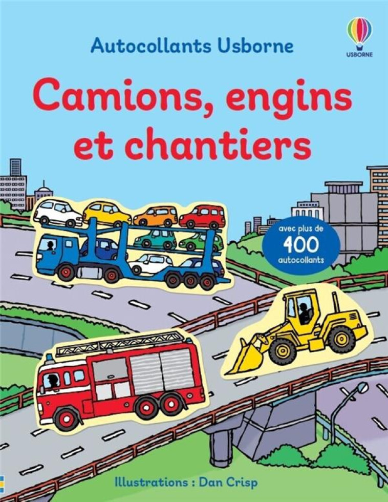 CAMIONS, ENGINS ET CHANTIERS - VOLUME COMBINE - PREMIERS AUTOCOLLANTS - DES 3 ANS - TAPLIN/CRISP - NC