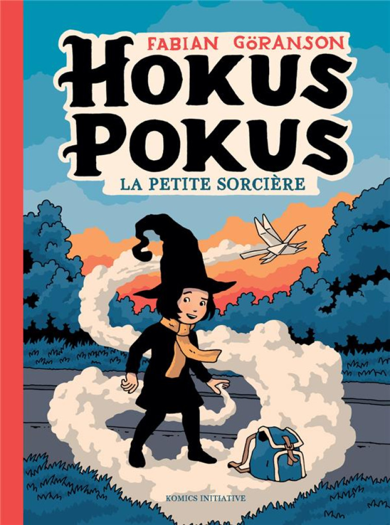 HOKUS POKUS TOME 1 : LA PETITE SORCIERE - GORANSON FABIAN - BOOKS ON DEMAND