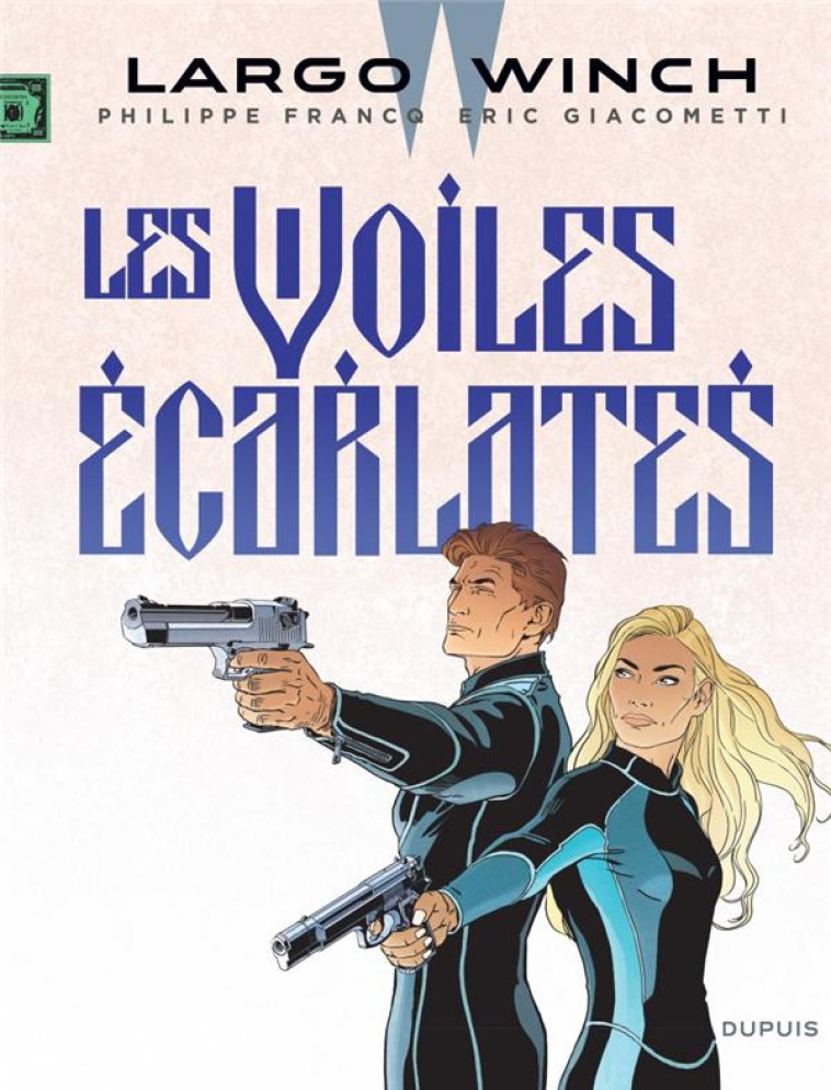 LARGO WINCH TOME 22 : LES VOILES ECARLATES - GIACOMETTI  ERIC  - DUPUIS