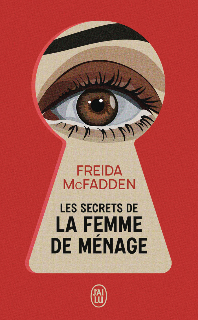 LES SECRETS DE LA FEMME DE MÉNAGE - MCFADDEN FREIDA - J'AI LU