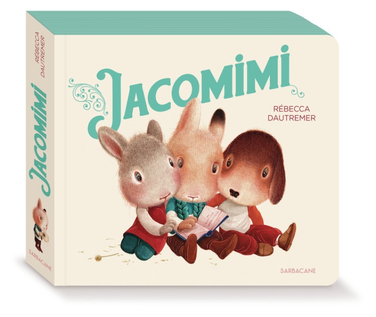 JACOMIMI - DAUTREMER REBECCA - SARBACANE