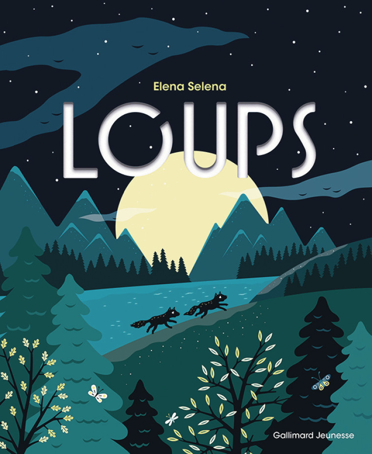 LOUPS - Elena Selena - GALLIMARD JEUNE