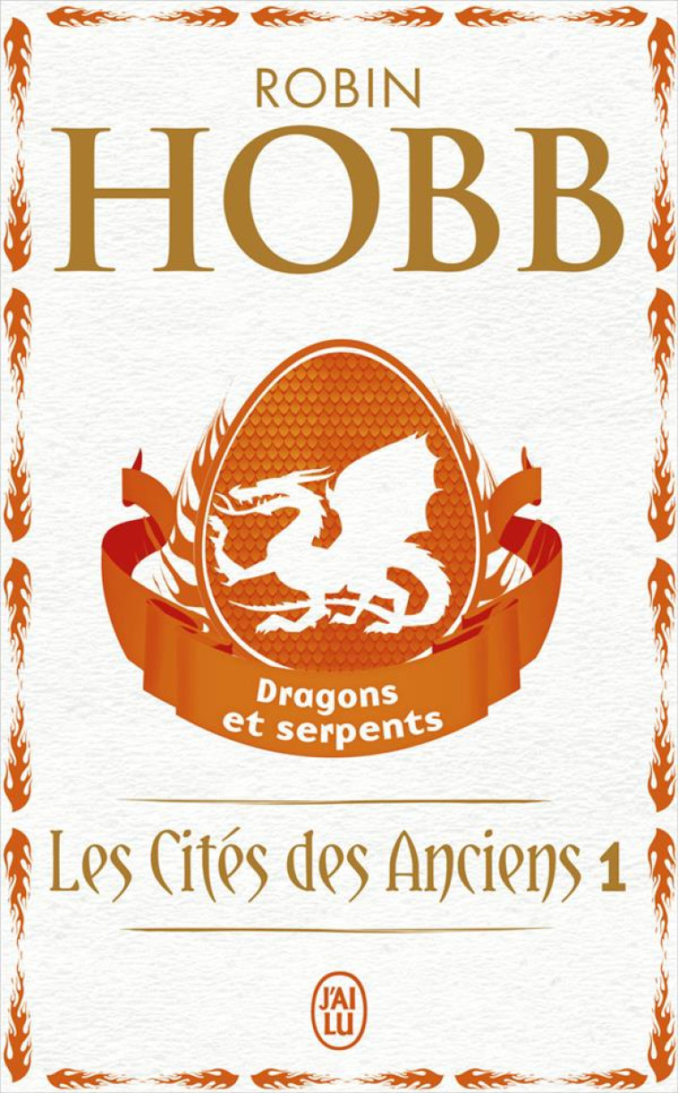 LES CITES DES ANCIENS TOME 1  -  DRAGONS ET SERPENTS - HOBB  ROBIN - J'AI LU