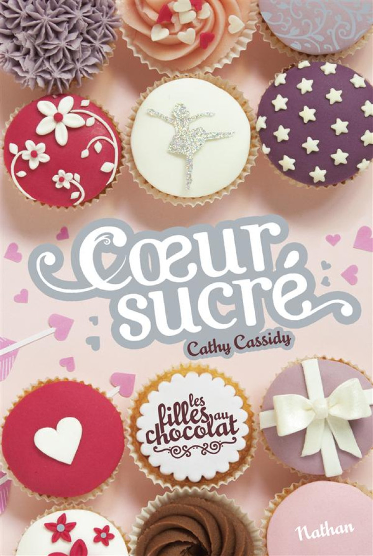 LES FILLES AU CHOCOLAT TOME 5.1/2 : COEUR SUCRE - Cassidy Cathy - Nathan Jeunesse