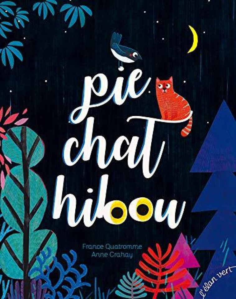 PIE CHAT HIBOU - QUATROMME/CRAHAY - HURTUBISE HMH