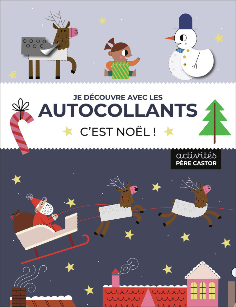 JE DECOUVRE AVEC LES AUTOCOLLANTS - C'EST NOEL ! - STEMP/RAZUMOV - PERE CASTOR