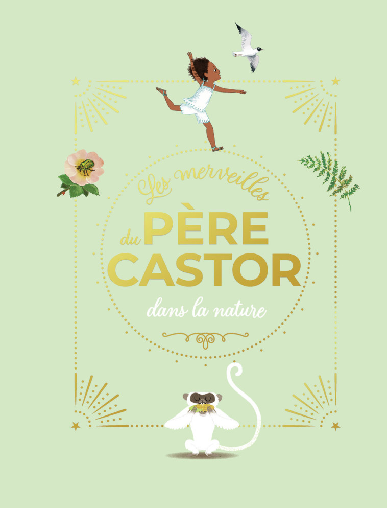 LES MERVEILLES DU PERE CASTOR - DANS LA NATURE -  Collectif - PERE CASTOR