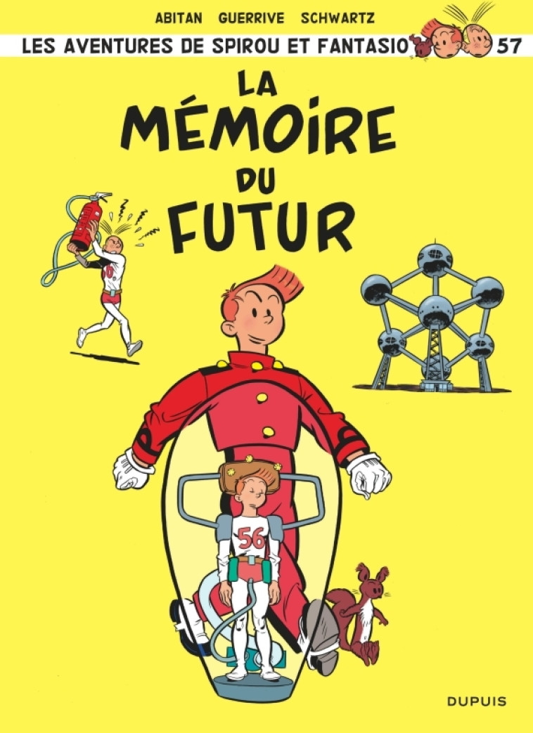 SPIROU ET FANTASIO - TOME 57 - LA MEMOIRE DU FUTUR -  Guerrive Sophie - DUPUIS