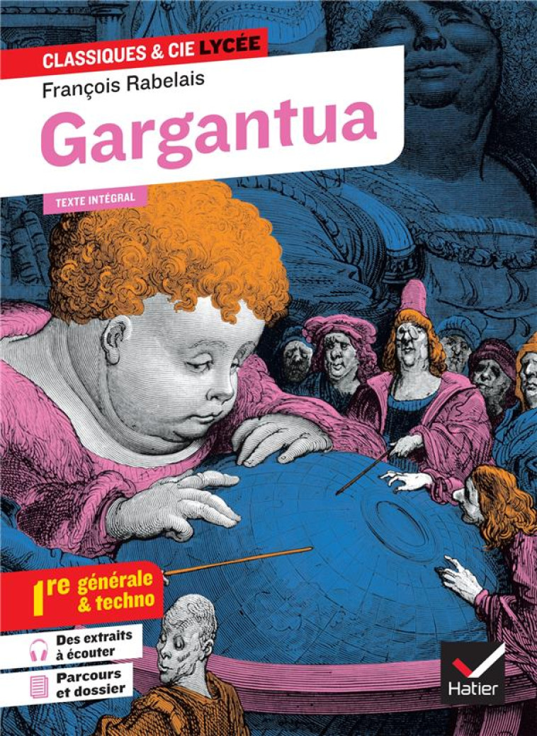 GARGANTUA (OEUVRE AU PROGRAMME BAC 2025, 1RE GENERALE #038; 1RE TECHNO) - SUIVI DES PARCOURS  RIRE ET S - RABELAIS  FRANCOIS - HATIER SCOLAIRE