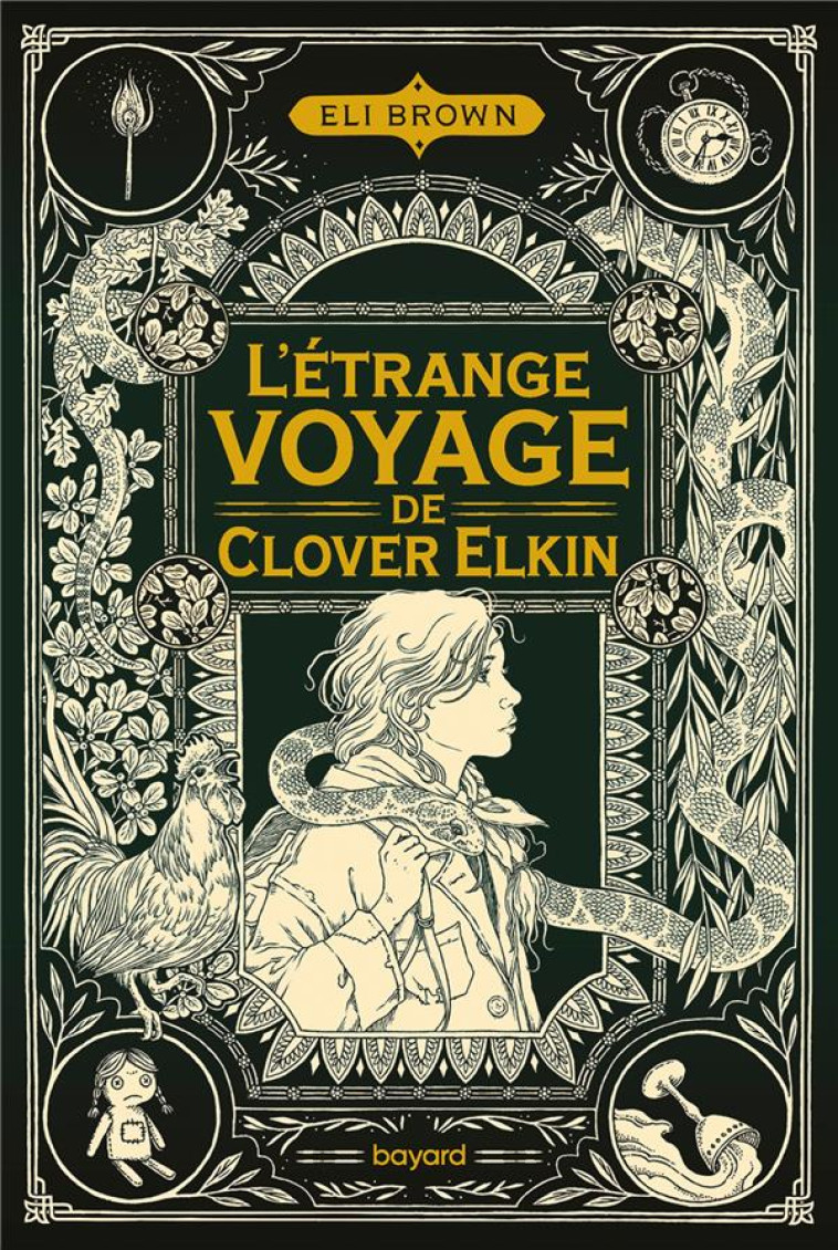 L'ETRANGE VOYAGE DE CLOVER ELKIN TOME 1 - BROWN ELI - BAYARD JEUNESSE