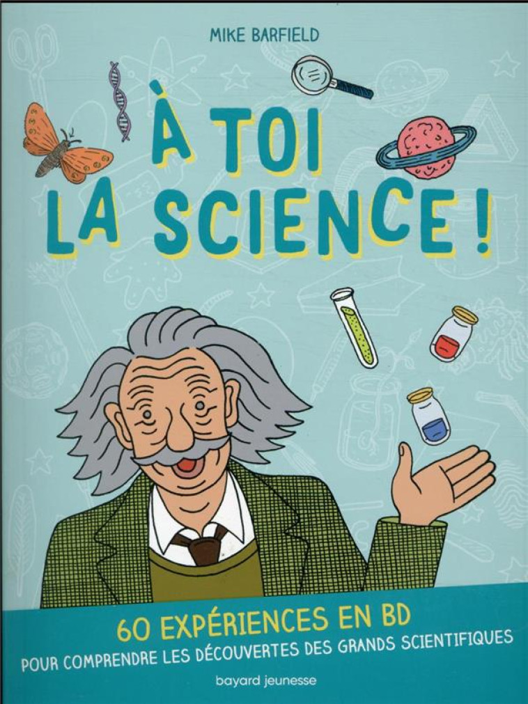 A TOI LA SCIENCE ! - XXX - BAYARD JEUNESSE