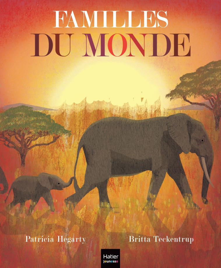 FAMILLES DU MONDE - Patricia Hegarty - HATIER JEUNESSE