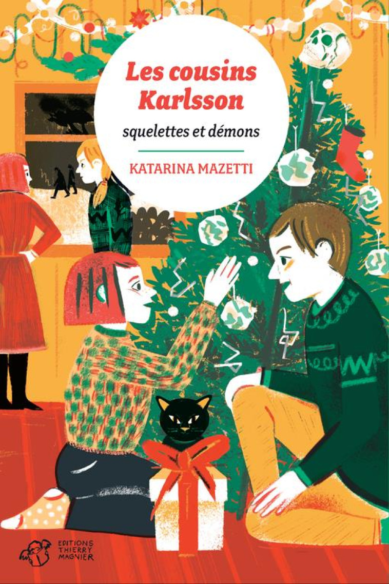 LES COUSINS KARLSSON T.10 : SQUELETTES ET DEMONS - MAZETTI KATARINA - THIERRY MAGNIER