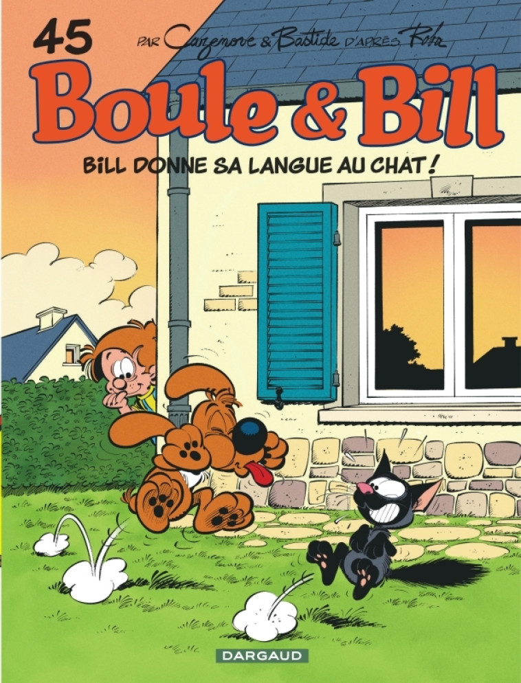 BOULE #038; BILL - TOME 45 - BILL DONNE SA LANGUE AU CHAT -  Bastide Jean - DARGAUD