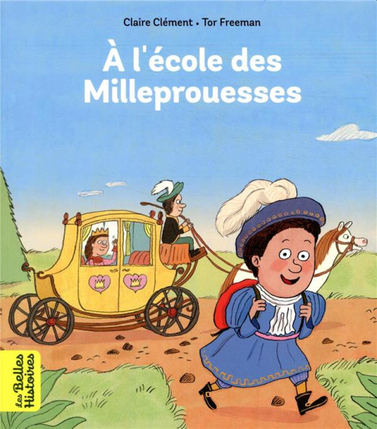 L'ECOLE DES MILLEPROUESSES - CLEMENT CLAIRE - BAYARD JEUNESSE