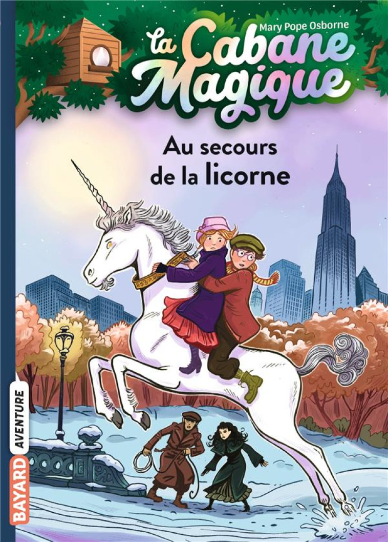 LA CABANE MAGIQUE TOME 31 : AU SECOURS DE LA LICORNE - POPE OSBORNE MARY - BAYARD JEUNESSE