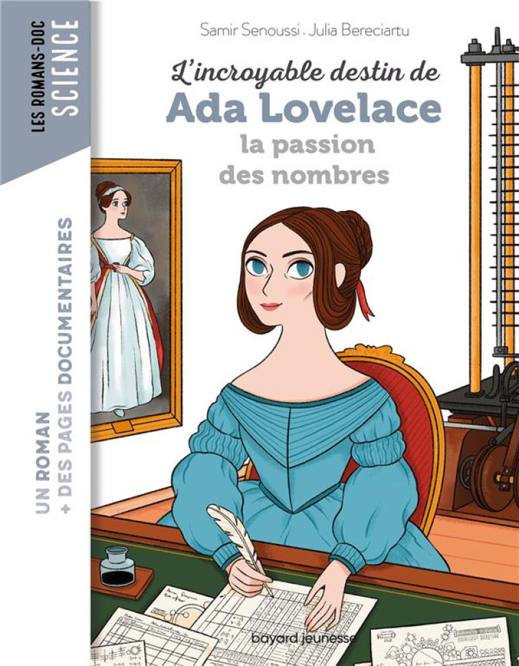 L'INCROYABLE DESTIN DE ADA LOVELACE, PIONNIERE DE L'INFORMATIQUE - SENOUSSI SAMIR - BAYARD JEUNESSE