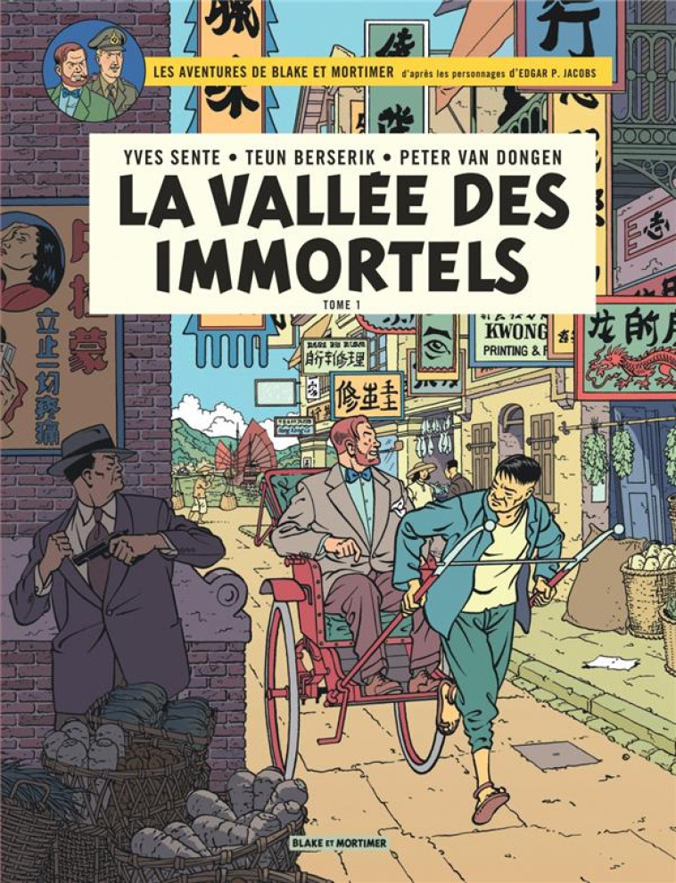 BLAKE #038; MORTIMER - TOME 25 - LA VALLEE DES IMMORTELS - MENACE SUR HONG KONG - SENTE YVES - BLAKE MORTIMER