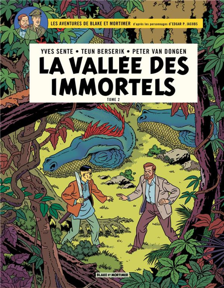 BLAKE #038; MORTIMER - TOME 26 - LA VALLEE DES IMMORTELS - LE MILLIEME BRAS DU MEKONG - BERSERIK TEUN - BLAKE MORTIMER