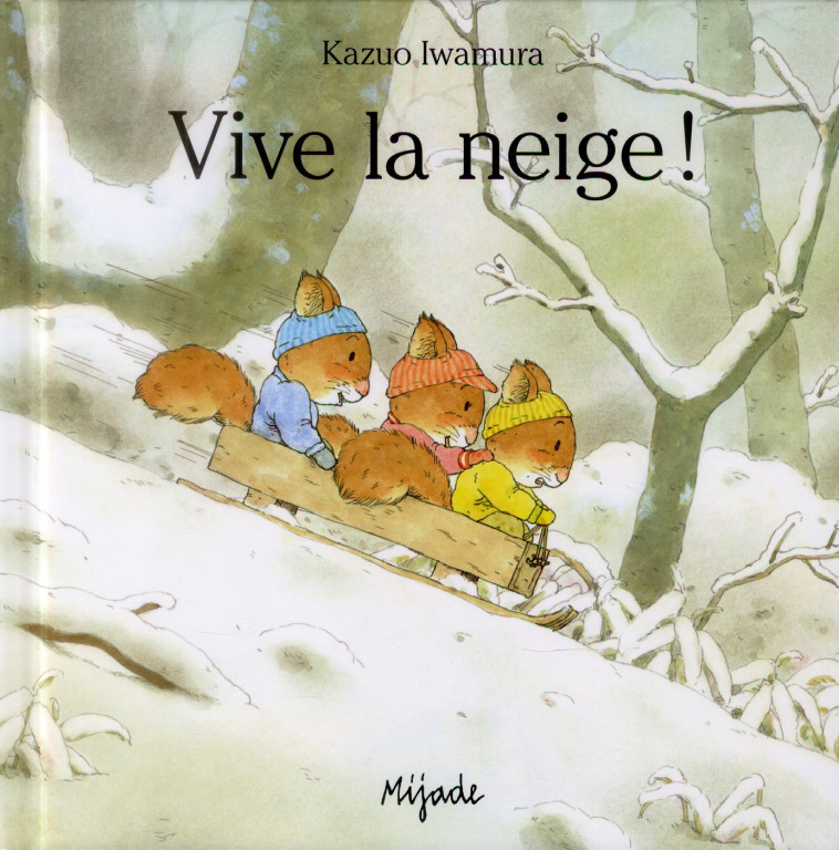 VIVE LA NEIGE ! - IWAMURA KAZUO - MIJADE