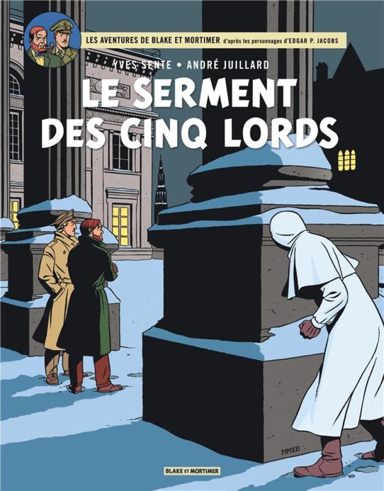 BLAKE #038; MORTIMER - TOME 21 - LE SERMENT DES CINQ LORDS - SENTE YVES - BLAKE MORTIMER