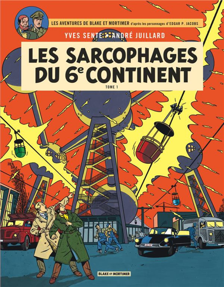 BLAKE #038; MORTIMER - TOME 16 - LES SARCOPHAGES DU 6E CONTINENT - TOME 1 - JUILLARD ANDRE - Blake et Mortimer