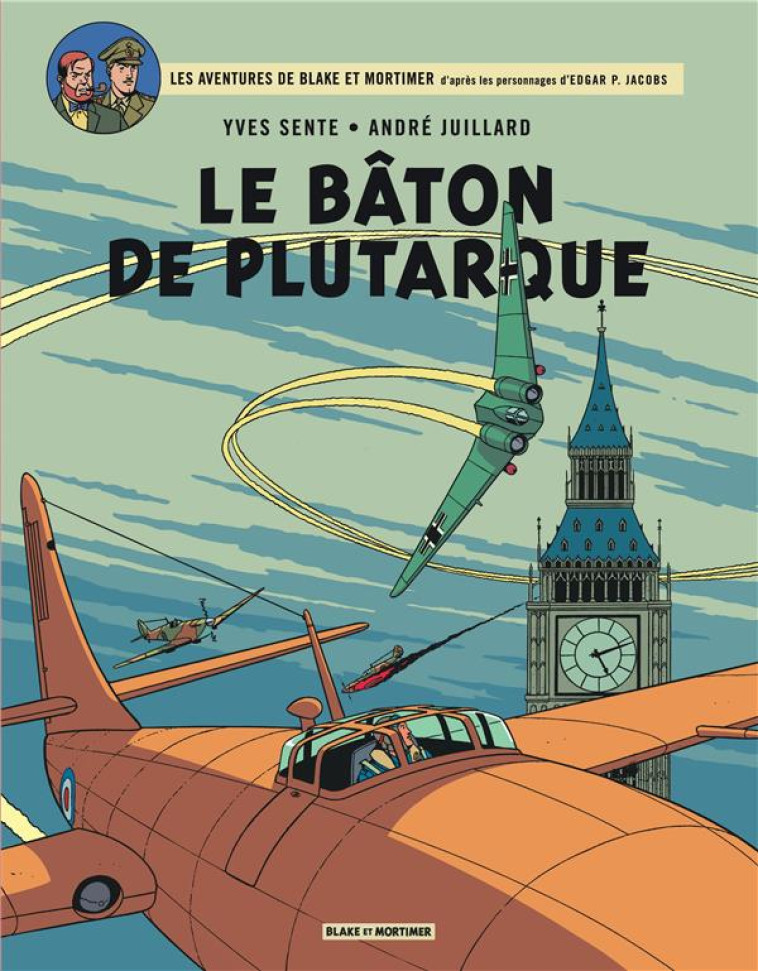 BLAKE #038; MORTIMER - TOME 23 - LE BATON DE PLUTARQUE - SENTE YVES - Blake et Mortimer