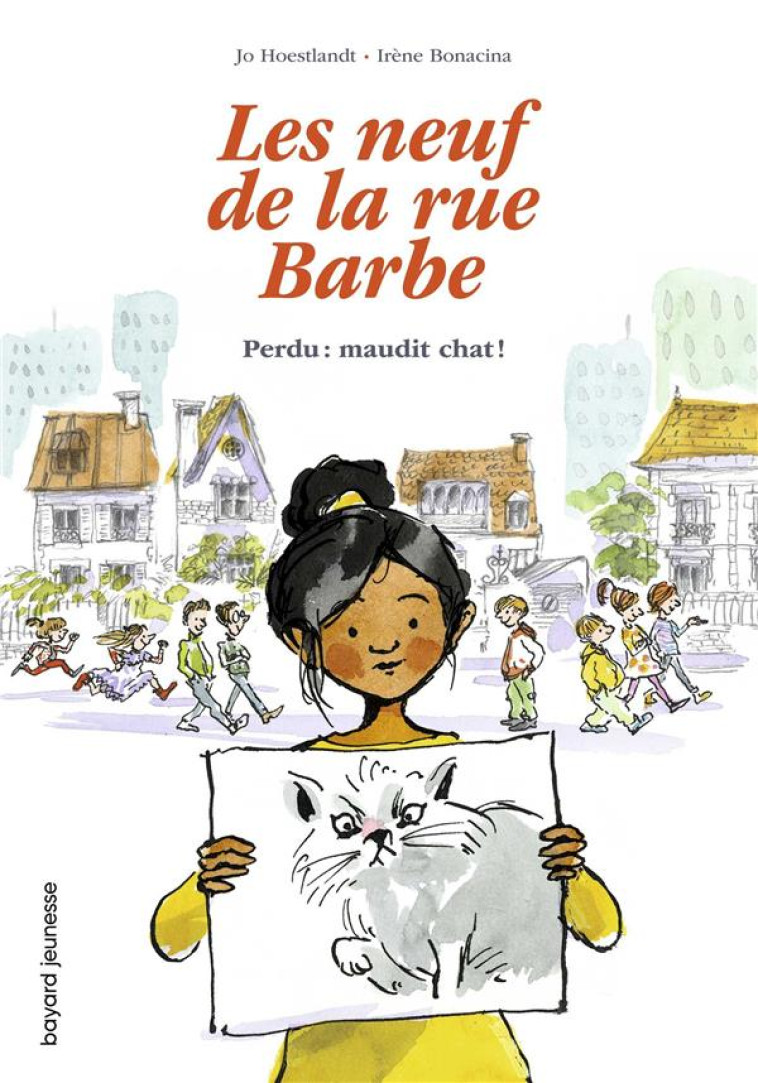 LES 9 DE LA RUE BARBE, TOME 01 - PERDU : MAUDIT CHAT ! - HOESTLANDT JO - BAYARD JEUNESSE