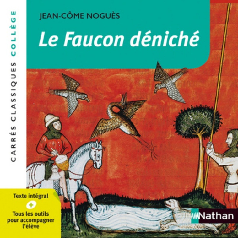 LE FAUCON DENICHE - NOGUES  JEAN-COME - CLE INTERNAT