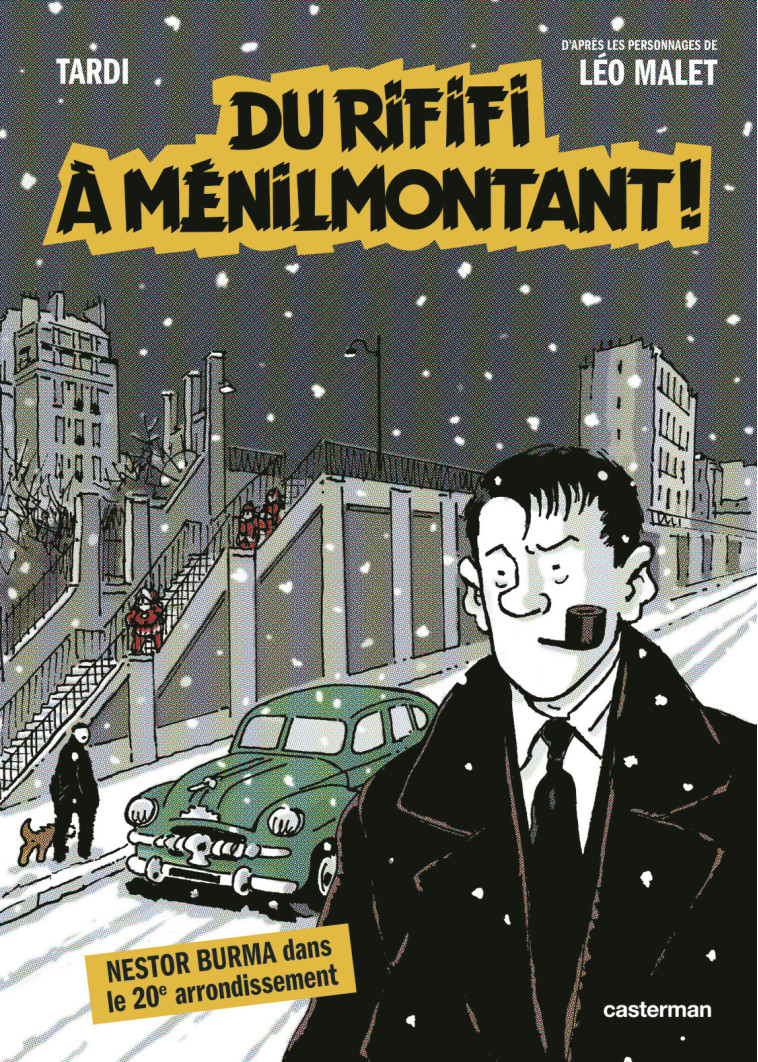 NESTOR BURMA - DU RIFIFI A MENILMONTANT - D'APRES LES PERSONNAGES DE LEO MALET - Léo Malet - CASTERMAN