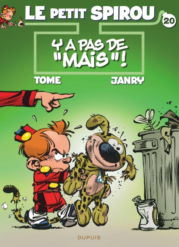 LE PETIT SPIROU - TOME 20 - Y A PAS DE  MAIS  ! -  Janry - DUPUIS