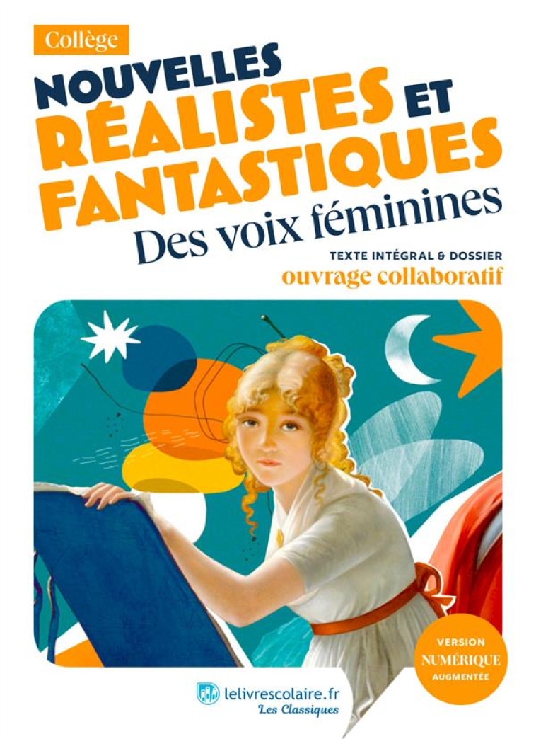 NOUVELLES REALISTES ET FANTASTIQUES : DES VOIX FEMININES, JEANNE LOISEAU ET AUTRES - SAILHAN P-M. - LELIVRESCOLAIRE