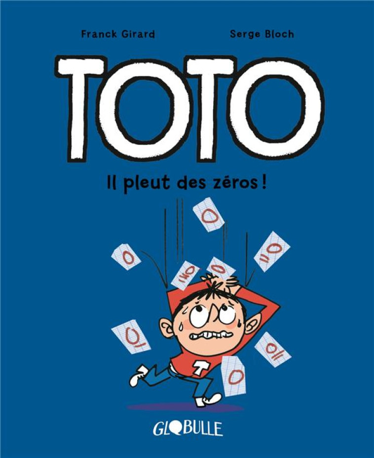 TOTO  T.10 : IL PLEUT DES ZEROS ! - GIRARD/BLOCH - TOURBILLON