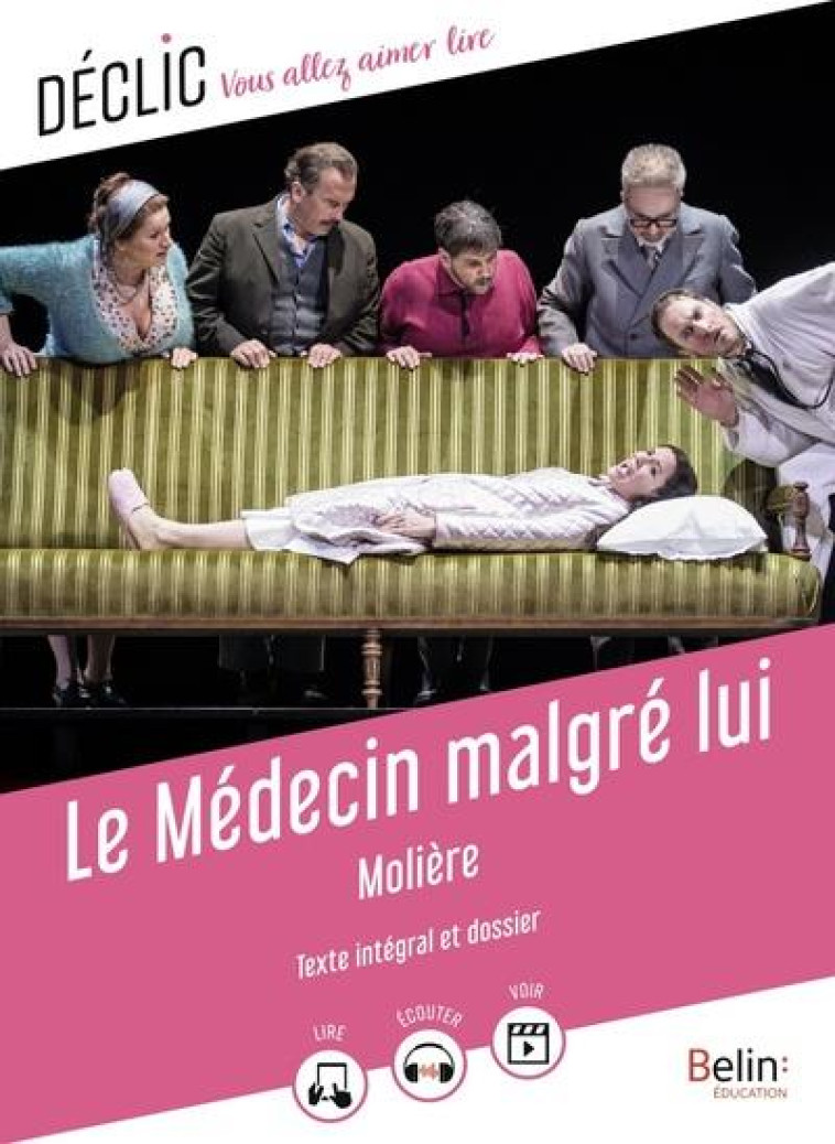 LE MEDECIN MALGRE LUI - MOLIERE - BELIN