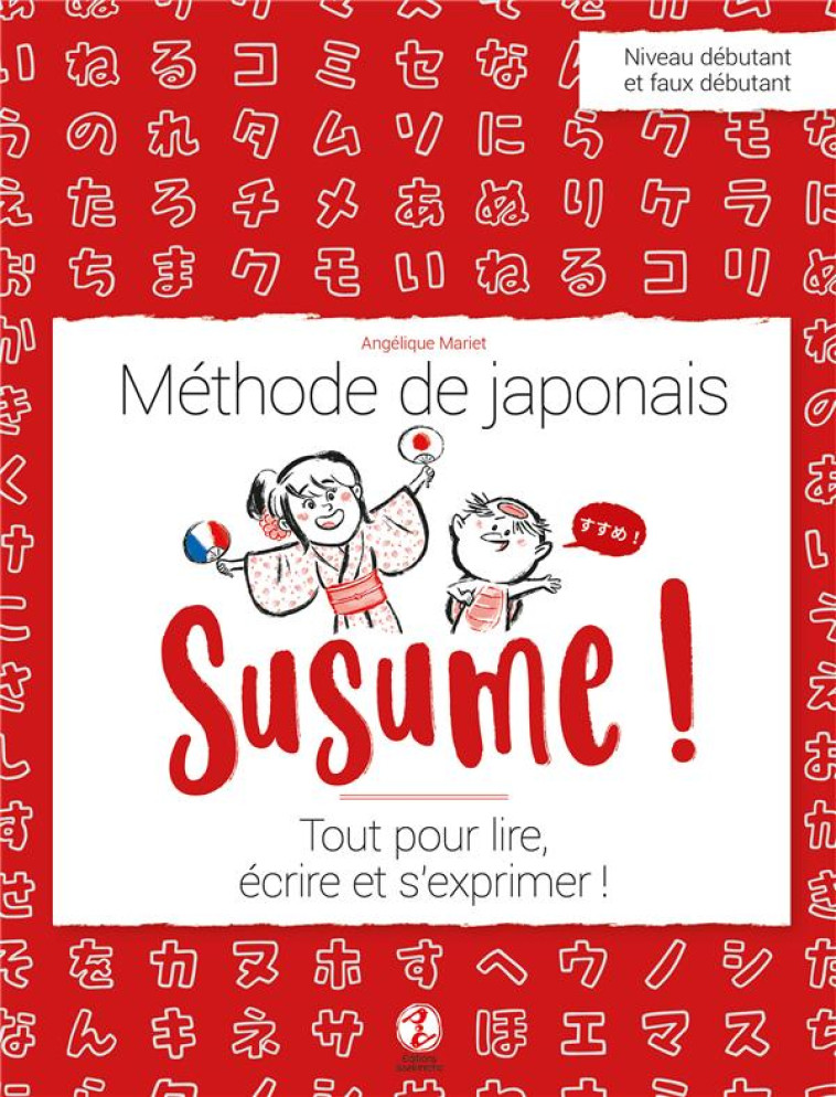 SUSUME ! METHODE DE JAPONAIS - VAUFREY/MARIET - ISSEKINICHO