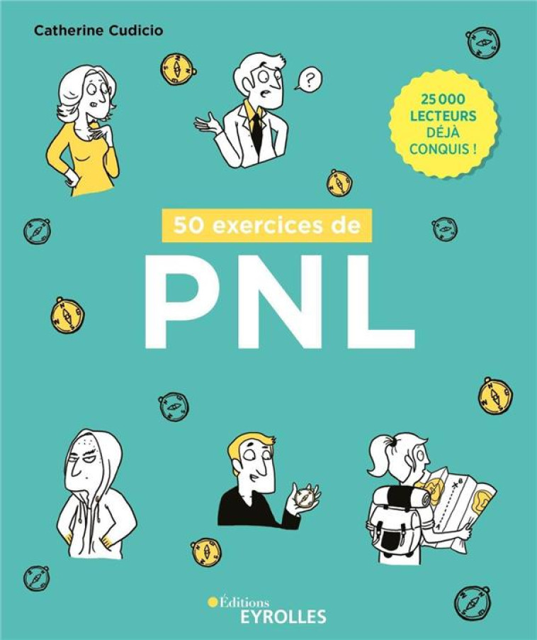 50 EXERCICES DE PNL - CUDICIO, CATHERINE - EYROLLES