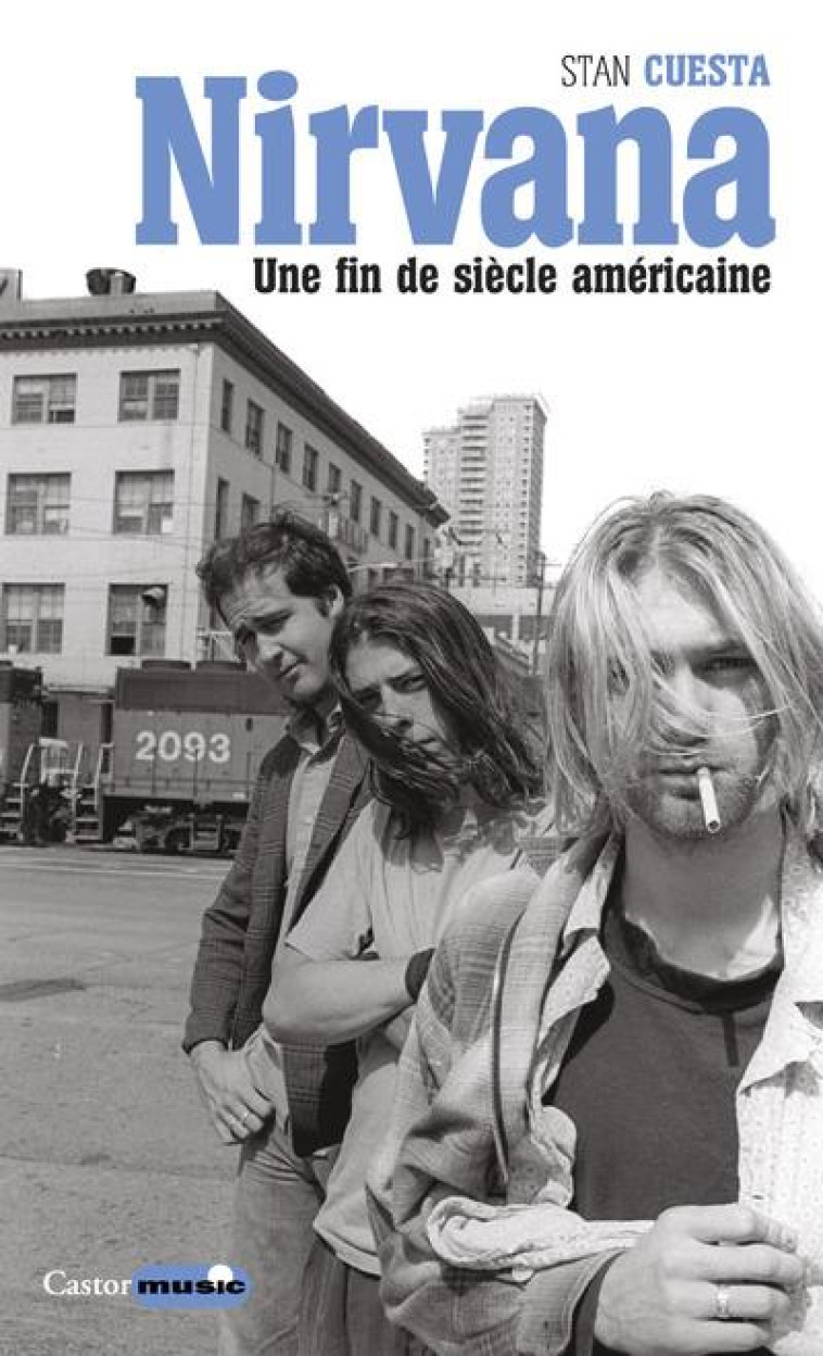 NIRVANA UNE FIN DE SIECLE AMERICAINE - CUESTA STAN - Castor astral