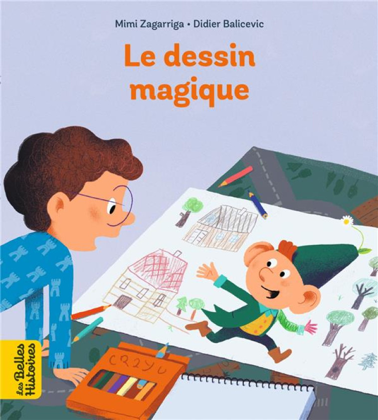 LE DESSIN MAGIQUE - BALIVEVIC/ZAGARRIGA - BAYARD JEUNESSE