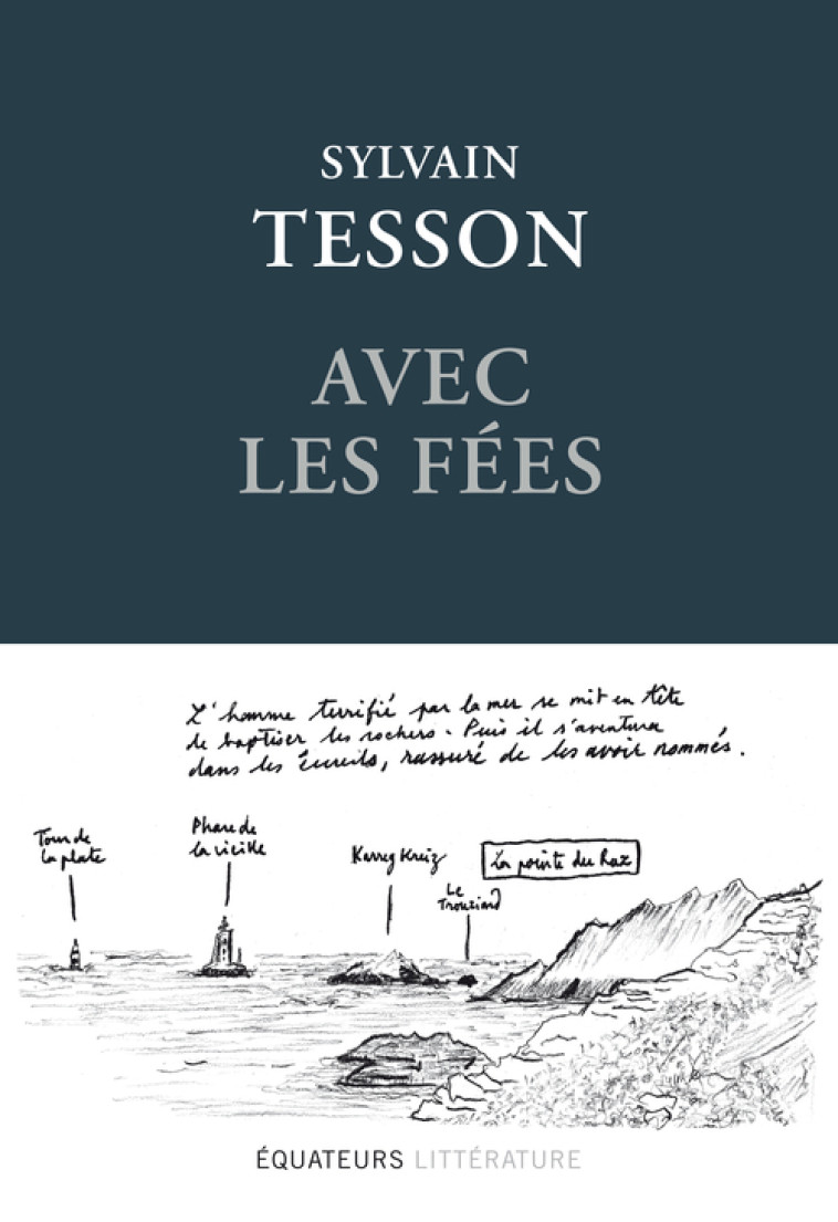 AVEC LES FEES - EDITION RELIEE ET ILLUSTREE - Sylvain Tesson - DES EQUATEURS