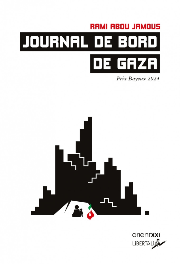 JOURNAL DE BORD DE GAZA - ABOU JAMOUS RAMI - LIBERTALIA