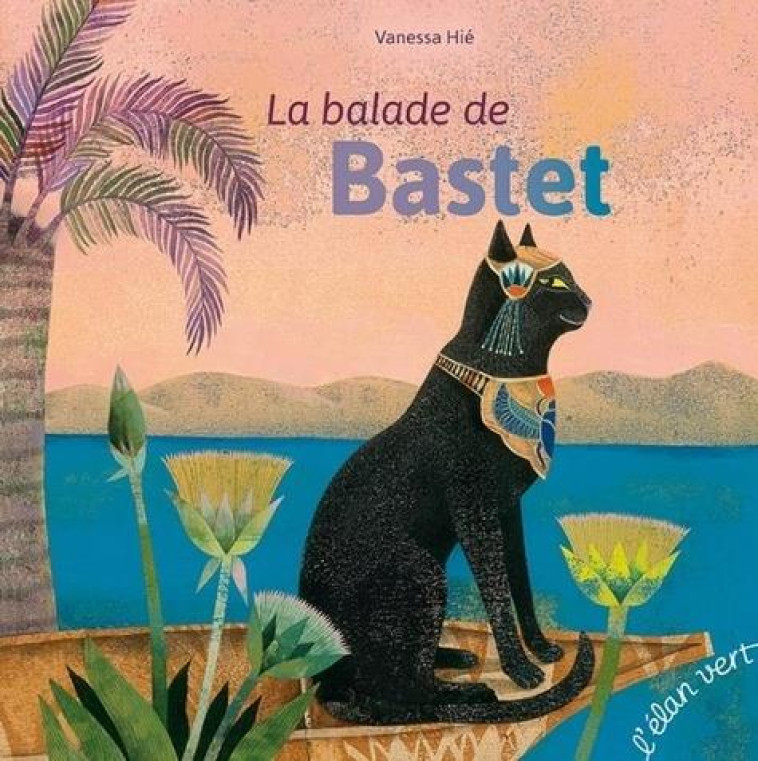 LA BALADE DE BASTET - HIE VANESSA - HURTUBISE HMH