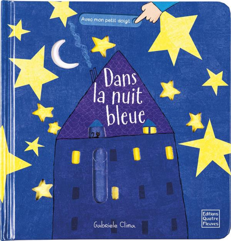 AVEC MON PETIT DOIGT - DANS LA NUIT BLEUE - CLIMA GABRIELE - QUATRE FLEUVES